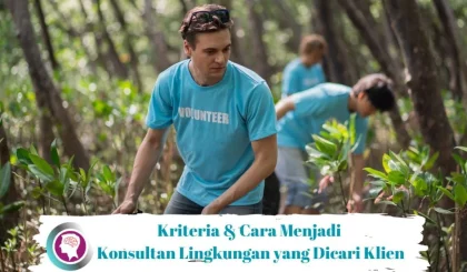 7 Prospek Karier Ilmu Lingkungan: Konsultan, PNS, dan Pilihan Strategis Lainnya