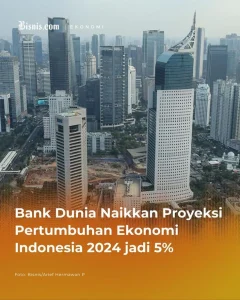 Bank Dunia Minta Maaf Turunkan Proyeksi Pertumbuhan Ekonomi Indonesia ke 4,7% – Pernyataan Menkeu Purbaya