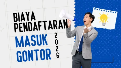 Biaya Masuk Pesantren Gontor Tahun 2026: Tantangan, Kebijakan, dan Dukungan Pemerintah