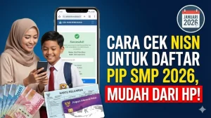 Cek NISN Siswa Aktif 2026 Lewat HP: Panduan Praktis demi Kelancaran PIP