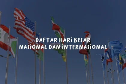 Daftar Lengkap Hari Besar Nasional dan Internasional
