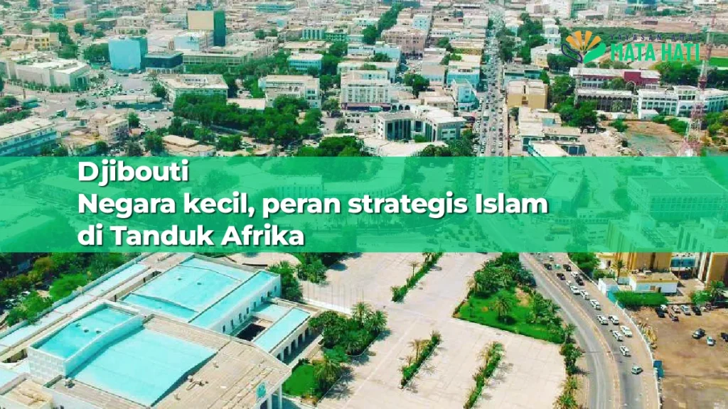Djibouti, Negara Kecil yang Jadi Pusat Perebutan Kekuatan Global
