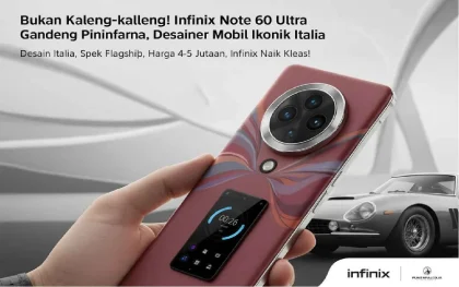 Infinix Note 60 Ultra Pininfarina Resmi Diluncurkan di Indonesia, Harga dan Desain Menarik Perhatian
