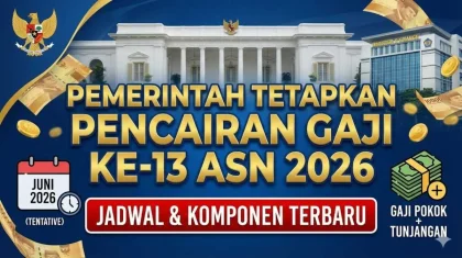 Jadwal Pencairan Gaji ke-13 2026: PNS, PPPK, TNI, Polri Dapatkan Penghasilan Tambahan Mulai Juni