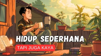 Kebahagiaan Lebih dari Uang: Mengapa Hidup Sederhana Tingkatkan Kepuasan