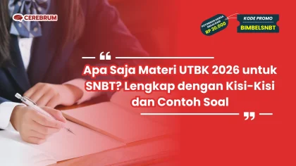 Kisi-Kisi Materi UTBK SNBT 2026: Rincian Jumlah Soal dan Waktu Pengerjaan per Butir