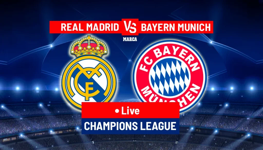 Skor Real Madrid vs Bayern Munich di Perempat Final Liga Champions: Update Live dan Analisis Lengkap