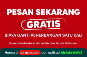 AirAsia MOVE Hadirkan 'Gratis Biaya Ganti Penerbangan Satu Kali'