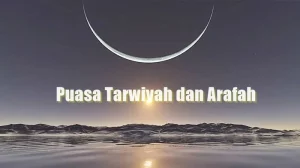 Asal-Usul dan Kisah Puasa Tarwiyah-Arafah yang Menarik