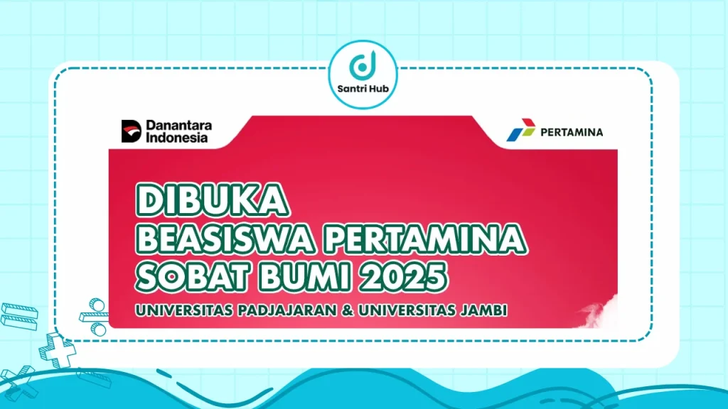 Beasiswa Pertamina Sobat Bumi 2026 Resmi Dibuka: Syarat & Ketentuan Pendaftaran
