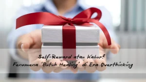 Cerita Self Reward: Jadi Healing atau Malah Bikin Boros?
