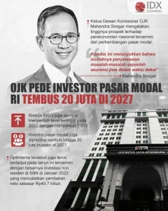 OJK Harap Investor Selektif Investasi di Pasar Modal RI