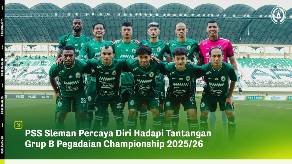 PSS Sleman Siap Hadapi Final dengan Mentalitas dan Motivasi Tinggi