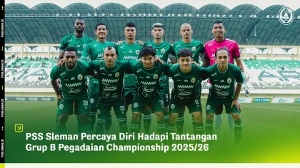 PSS Sleman Siap Hadapi Final dengan Mentalitas dan Motivasi Tinggi