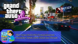 5 Detail Gameplay GTA 6 yang Jadi Sorotan Hadirkan Fitur yang Lebih Menantang