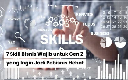 7 Tips Memulai Bisnis untuk Gen Z Agar Cepat Berkembang