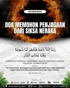 Mengikuti Jejak Rasulullah: Doa Pilihan untuk Memohon Perlindungan dari Siksa Api Neraka