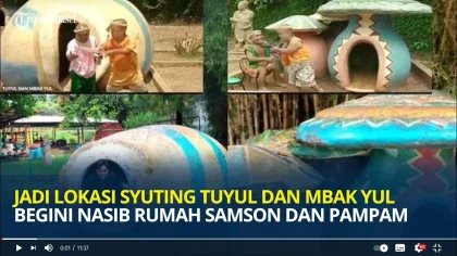 Mengingat Film Tuyul dan Mbak Yul, Aktris Ini Ungkap Kondisi Terkini Rumah Jamur Samson dan Pampam