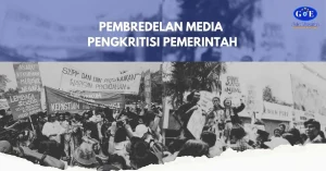 Pembredelan Media: Dulu dan Kini