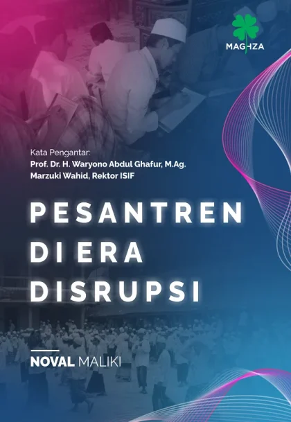 Strategi Pesantren di Era Disrupsi: Meningkatkan Kualitas dan Inovasi